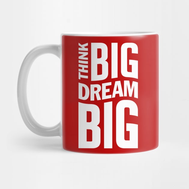 think BIG dream BIG inspirational quote by Yurko_shop